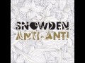 Snowden - 04. Filler is Wasted (Anti - Anti)