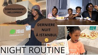 VLOG: NIGHT ROUTINE ( dernière nuit à Istànbul, repas HELLOFRESH, cartons 📦...)