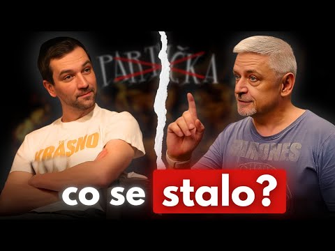 Proč se Partička Rozpadla?