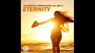 Lex Martin & Andrea Raffa feat  Max C - Eternity (Will Gold Remix)