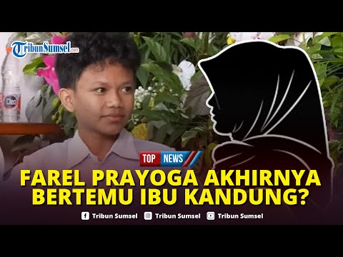🔴AKHIRNYA Farel Prayoga Ungkap Kemunculan Ibu Kandungnya Usai Belasan Tahun Terpisah