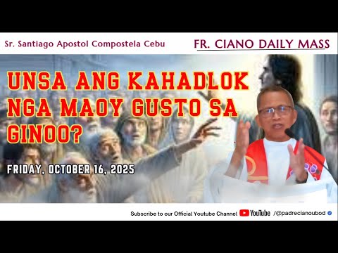 "Unsa ang kahadlok nga maoy gusto sa Ginoo?" - 10/17/2025 Misa ni Fr. Ciano Ubod sa ASPSAC.