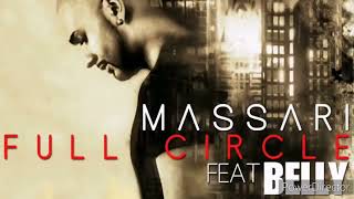 Massari Feat. Belly- Full Circle