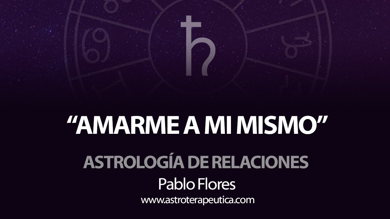 Saturno: Amarme a mi mismo para poder Amar a Otro - Astrología de Parejas