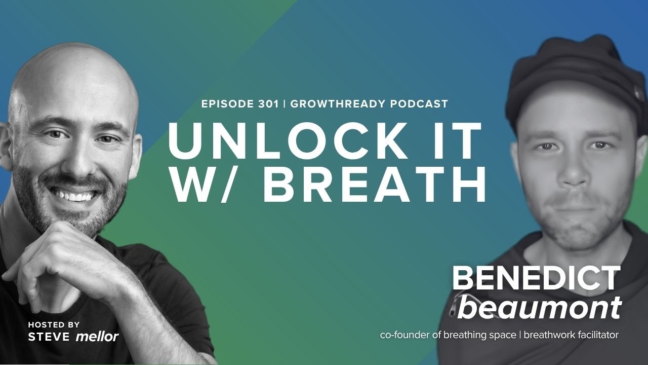 Episode 301: Unlock Calm, Clarity & Purpose, Even If Your Mind Never Slows Down w/ Benedict Beaumont