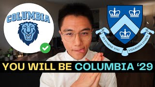 How to Get Into Columbia | The ONLY Video You Need to Watch