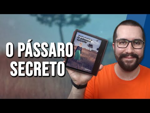 O PÁSSARO SECRETO, de Marília Arnaud (Finalista do Prêmio Kindle) - Resenha