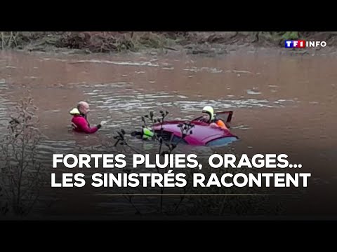 Fortes pluies, orages... Les sinistrés racontent