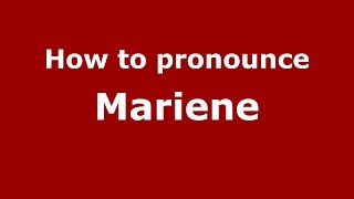 How to pronounce Mariene