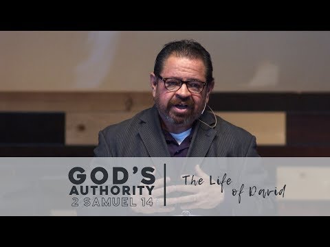 God's Authority | 2 Samuel 14 | FULL SERMON