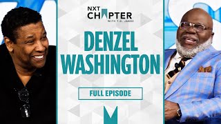 Denzel Washington On Legacy, Wife & Purpose | NXT Chapter with T.D. Jakes