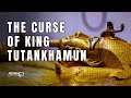 The Mysterious Curse of King Tut: A Tale from the Tombs