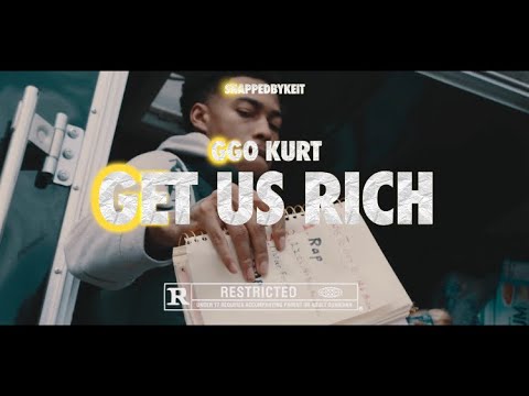 GGO Kurt - Get Us Rich (Official Music Video)