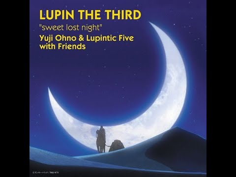 Lupin Sansei: Sweet Lost Night - Mahou no Lamp wa Akumu no Yokan Yasukyoku Tomoyo Harada