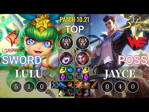 GRF Sword Lulu vs WE Poss Jayce Top - KR Patch 10.21