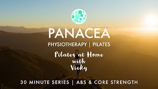 Panacea Pilates | 30 Mins Series | Abs & Core Strength