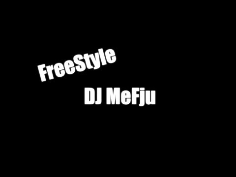 DJ MeFju FreeStyle Battle