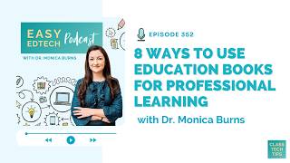 8 Ways to Use Education Books for Professional Learning- 352