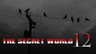 The Secret World - Folge 12: Eine rabenschwarze Nacht