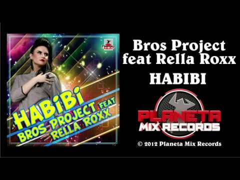 Bros Project feat. Rella Roxx - Habibi (Stephan F Remix Edit)