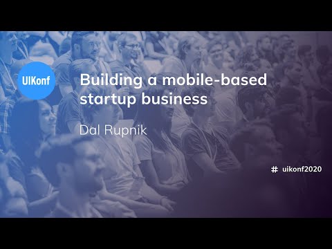 UIKonf 2020 - Dal Rupnik - Building a mobile-based startup business