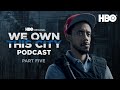 We Own This City Podcast | Ep.5 with Darrell Britt-Gibson | HBO