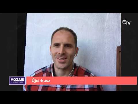 Mozaik: Cirkusz az egész világ! – 2020. június 18.