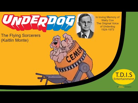 Underdog - The Flying Sorcerers with The Duo is Slumming & Kaitlin Monte (Wally Cox's Birthday)