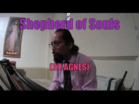 Shepherd of Souls (ST. AGNES) [LYRICS]