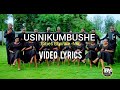USINIKUMBUSHE BY CITIES CHORALE NKR VIDEO LYRICS
