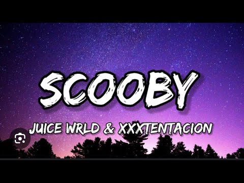 JuiceWRLD&XXXTENTACIONS-SCOOBY (ft miles) (CLEAN) (lyrics)