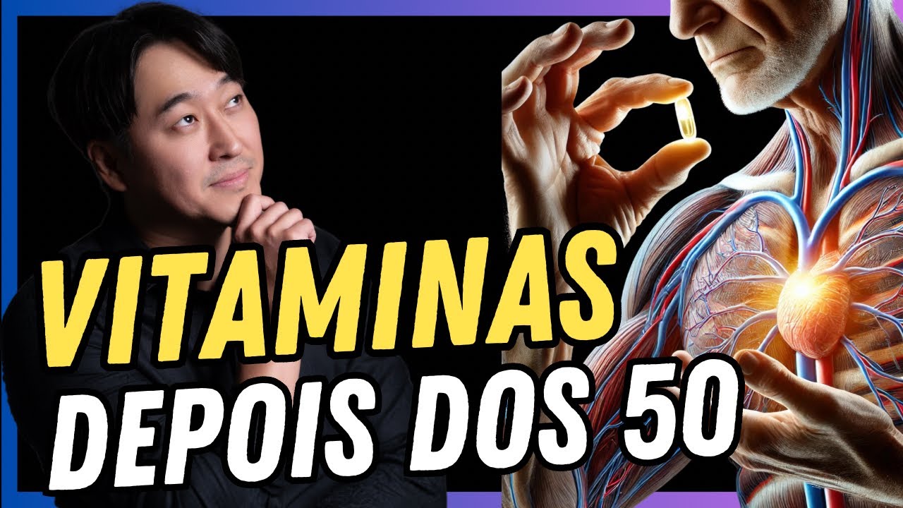VITAMINAS IMPORTANTES DEPOIS DOS 50 ANOS.