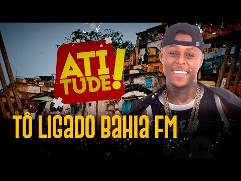Atitude  - Zé Paredão - Tô ligado jingle - AO VIVO- Bahia FM
