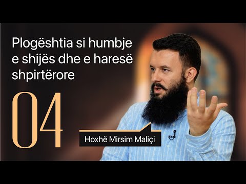 04. Plogështia si humbje e shijës dhe e haresë shpirtërore -  Hoxhë Mirsim Maliçi