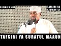 Tafsiri Ya Suratul Maaun Sheikh Walid Alhad