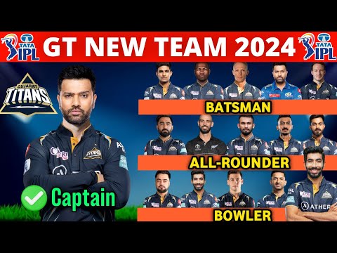 IPL 2024 - Gujarat Titans Team Full Squad | GT Team New Players List IPL 2024 | GT New Team 2024