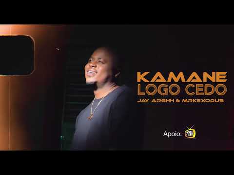 Kamane Kamas - Logo Cedo ft MarkExodus e Jay Arghh (Video)