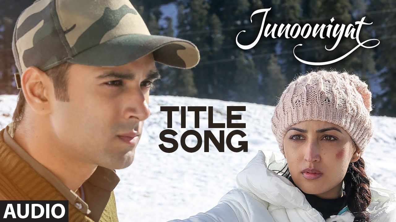 Junooniyat (Title) Lyrics  | Junooniyat | Pulkit Samrat, Yami Gautam | Gwan Dias, Keshia Braganza | Meet Bros Anjjan