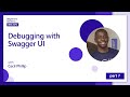 Debugging With Swagger UI 7 Of 18 Web APIs For Beginners