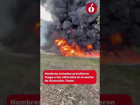 Hombres armados quemaron dos camiones en la carretera que comunica a Cesar con Norte de Santander