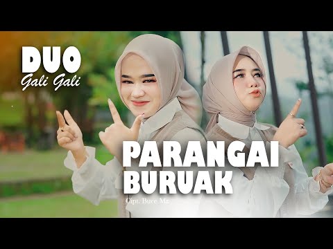Duo Gali Gali - Parangai Buruak ( Official Music Video )
