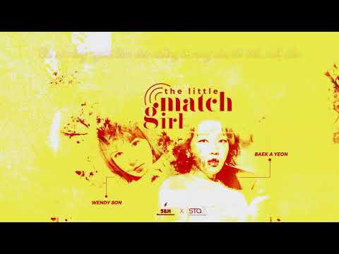[VIETSUB] BAEK A YEON & WENDY - The Little Match Girl