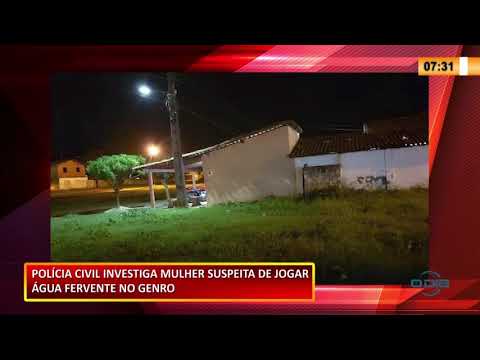 Polícia Civil investiga mulher suspeita de jogar água fervente no genro 14 12 2020