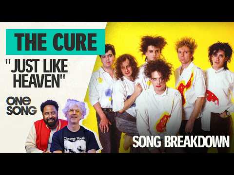 The Cure's "Just Like Heaven" | One Song Podcast | Full Episode