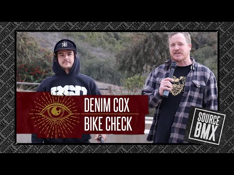 SOURCE BMX: DENIM COX / BIKE CHECK