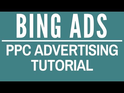Bing Ads Tutorial How To Set Up Microsoft Advertising Campaigns