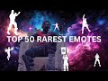 TOP 50 RAREST EMOTES IN FORTNITE ( APRIL 2024 )