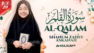 Download lagu Shanum Zahsy – Surat Al-Qalam | شَنوم زهسي – سورة القلم mp3
