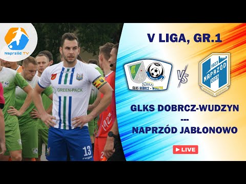 GLKS DOBRCZ-WUDZYN - NAPRZÓD GREEN-PACK JABŁONOWO POM, V LIGA, GR.1
