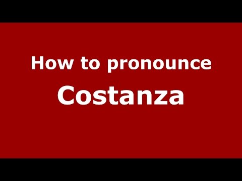 How to pronounce Costanza